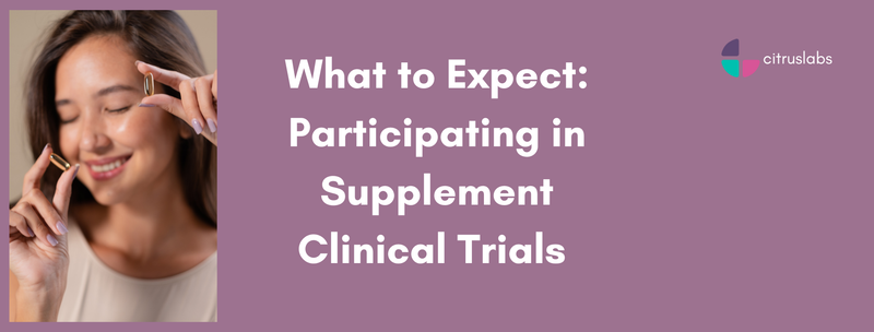 Featured image for What to Expect: Participating in Supplement Clinical Trials 